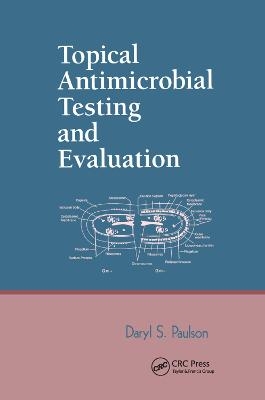 Topical Antimicrobial Testing and Evaluation - Daryl Paulson