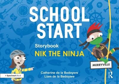 School Start Storybooks: Nik the Ninja - Catherine de la Bedoyere
