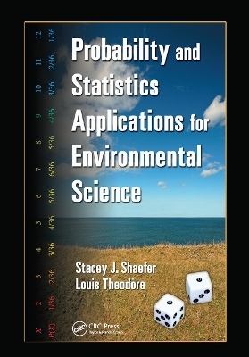 Probability and Statistics Applications for Environmental Science - Louis Theodore, Stacey J Shaefer