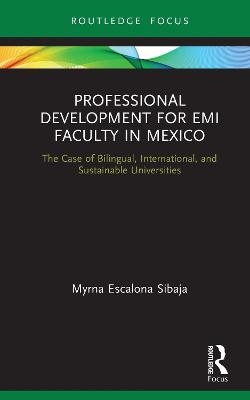 Professional Development for EMI Faculty in Mexico - Myrna Escalona Sibaja