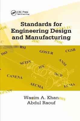 Standards for Engineering Design and Manufacturing - Wasim Ahmed Khan, S.I. Raouf