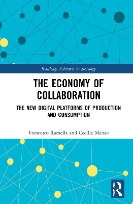 The Economy of Collaboration - Francesco Ramella, Cecilia Manzo