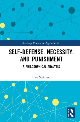 Self-Defense, Necessity, and Punishment - Uwe Steinhoff