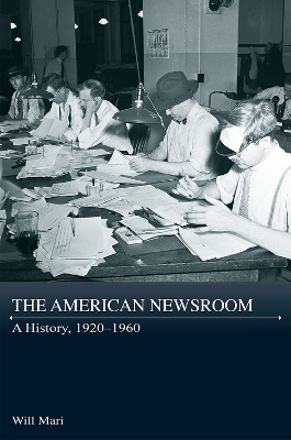 The American Newsroom - Will Mari