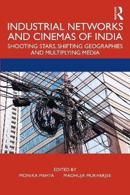 Industrial Networks and Cinemas of India - 