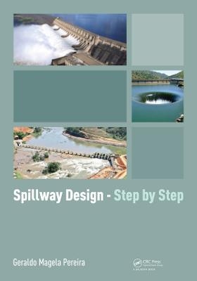Spillway Design - Step by Step - Geraldo Magela Pereira