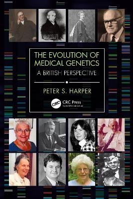 The Evolution of Medical Genetics - Peter Harper