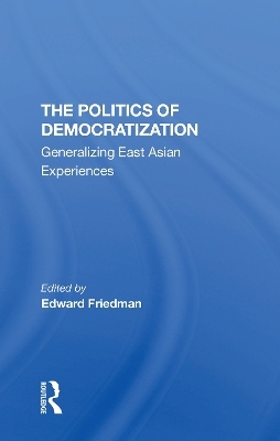 The Politics Of Democratization - Edward Friedman