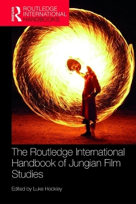 The Routledge International Handbook of Jungian Film Studies - 