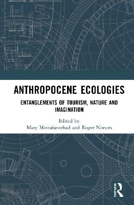 Anthropocene Ecologies - 