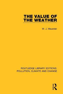 The Value of the Weather - W. J. Maunder