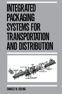 Integrated Packaging Systems for Transportation and Distribution -  Ebeling