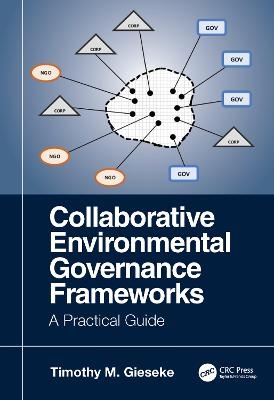Collaborative Environmental Governance Frameworks - Timothy Gieseke