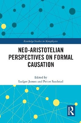 Neo-Aristotelian Perspectives on Formal Causation - 