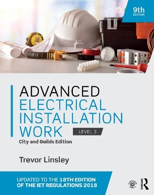 Advanced Electrical Installation Work - Trevor Linsley