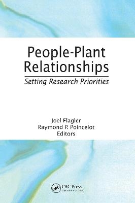 People-Plant Relationships - Raymond P Poincelot, Joel Flagler