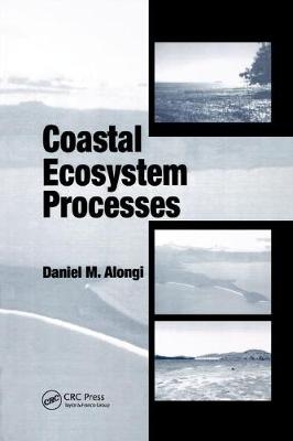 Coastal Ecosystem Processes - Daniel M. Alongi