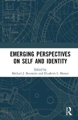 Emerging Perspectives on Self and Identity - 