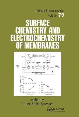 Surface Chemistry and Electrochemistry of Membranes - 