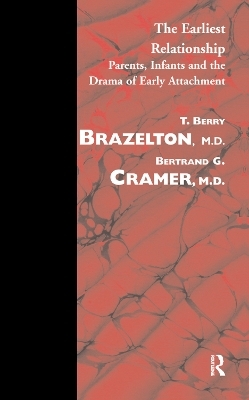 The Earliest Relationship - T. Berry Brazelton, Bertrand G. Cramer