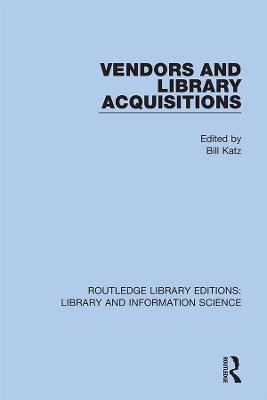 Vendors and Library Acquisitions - 