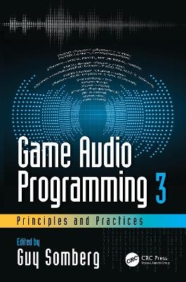 Game Audio Programming 3: Principles and Practices - 