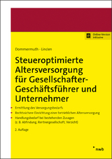 Steueroptimierte Altersversorgung für Gesellschafter-Geschäftsführer und Unternehmer - Dommermuth, Thomas; Linden, Ralf