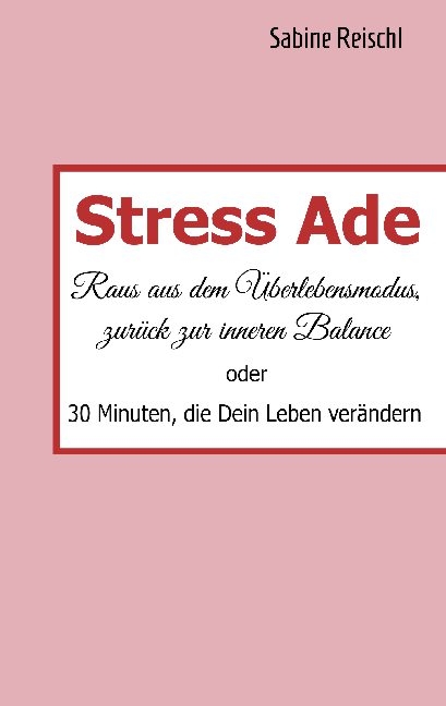 Stress Ade - Sabine Reischl