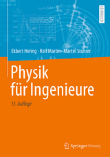 Physik für Ingenieure - Hering, Ekbert; Martin, Rolf; Stohrer, Martin