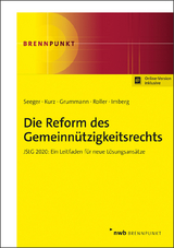Die Reform des Gemeinnützigkeitsrechts - Andreas Seeger, Tilo Kurz, Stephan Grummann, Frank Roller, Anna Imberg