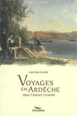 Voyages en Ardeche -  Gardes Jean Marc