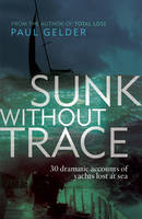 Sunk Without Trace -  Gelder Paul Gelder