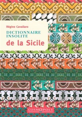Dictionnaire insolite de la Sicile - Régine Cavallaro