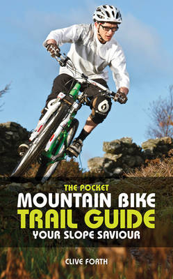 Pocket Mountain Bike Trail Guide -  Clive Forth
