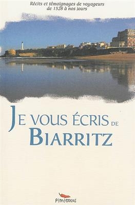 Je Vous Ecris de Biarritz -  Collectif