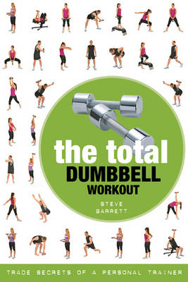 Total Dumbbell Workout -  Steve Barrett