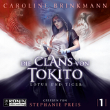 Die Clans von Tokito - Lotus und Tiger - Caroline Brinkmann