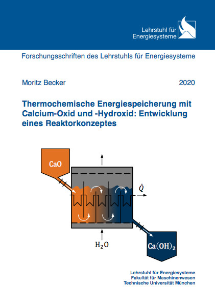 Thermochemische Energiespeicherung mit Calcium-Oxid und -Hydroxid: Entwicklung eines Reaktorkonzeptes - Moritz Becker