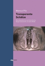 Transparente Schätze - Marcus Pilz