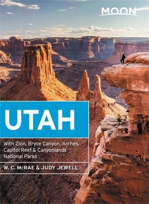 Moon Utah (Fourteenth Edition) - Judy Jewell, W. McRae