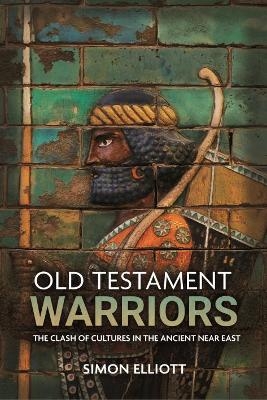 Old Testament Warriors - Simon Elliott