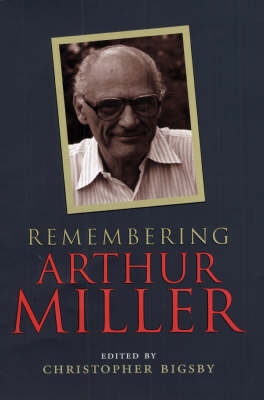 Remembering Arthur Miller - 