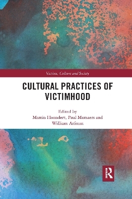 Cultural Practices of Victimhood - 