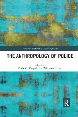 The Anthropology of Police - 