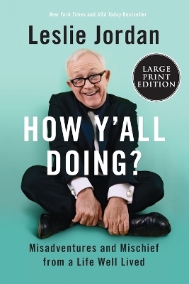 How Y'all Doing? - Leslie Jordan