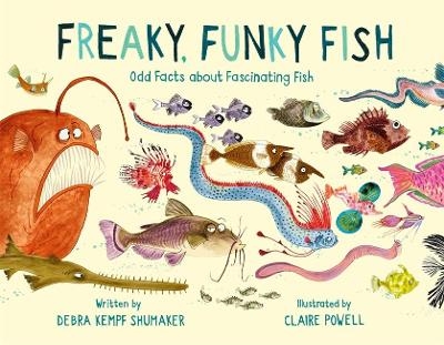 Freaky, Funky Fish - Debra K Shumaker