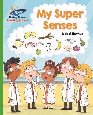 Reading Planet - My Super Senses - Green: Galaxy - Isabel Thomas