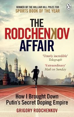 The Rodchenkov Affair - Grigory Rodchenkov