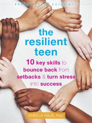 The Resilient Teen - Sheela Raja