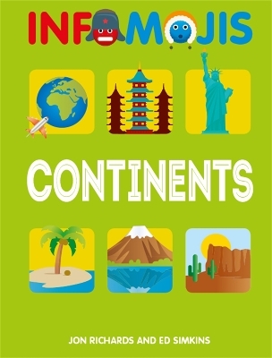 Infomojis: Continents - Jon Richards, Ed Simkins